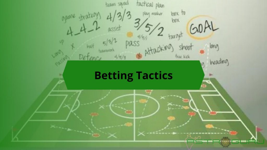 Betting Tactics